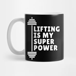 Lifting Is My Superpower Funny Lifting Mug